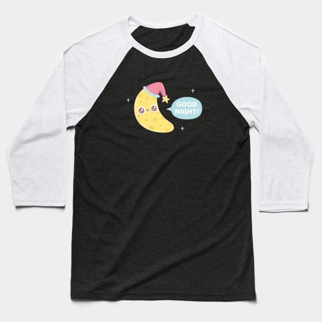 Cute Crescent Moon Says Good Night Baseball T-Shirt by rustydoodle